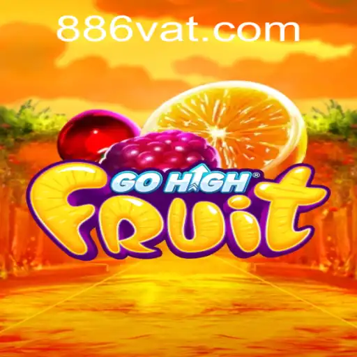GoHighFruit: Descubra o Jogo de Estratégia e Diversão com 886V.COM